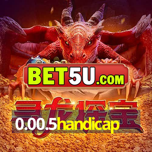 0.00.5handicap