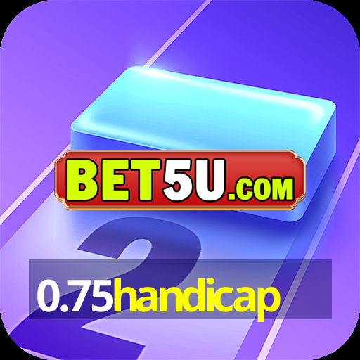 0.75handicap