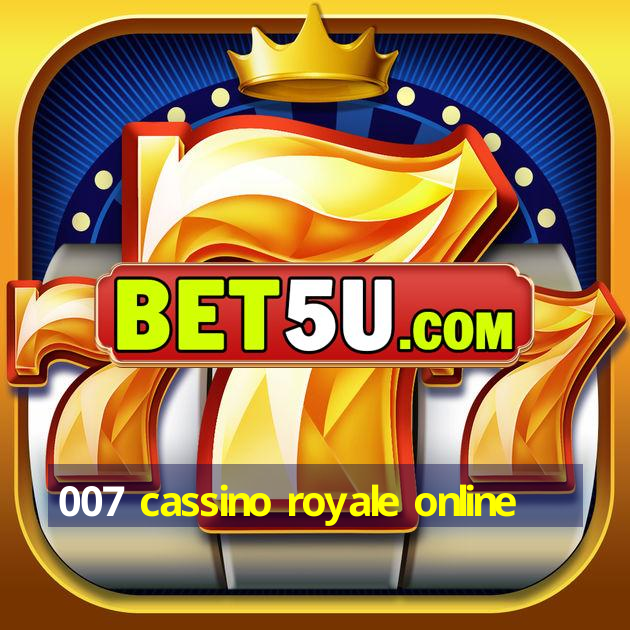 007 cassino royale online