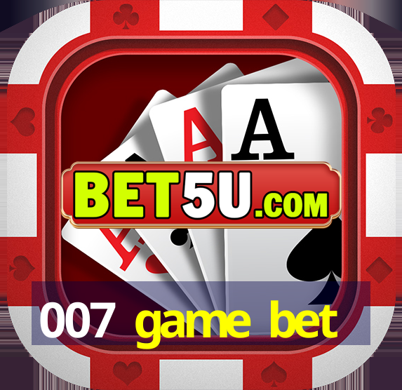 007 game bet