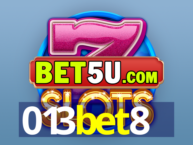 013bet8