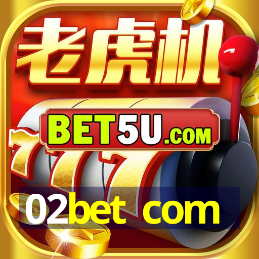 02bet com