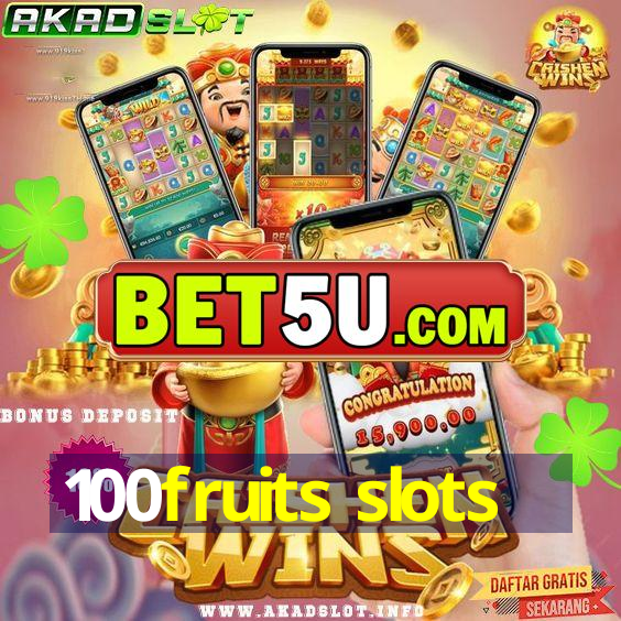 100fruits slots