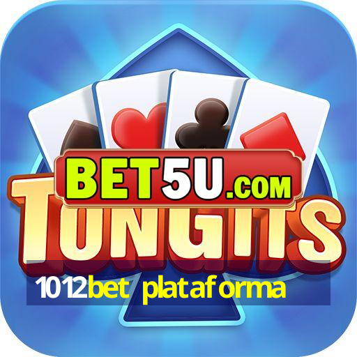 1012bet plataforma