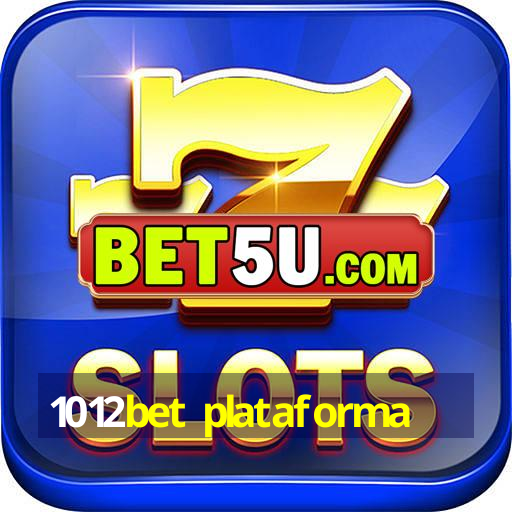 1012bet plataforma