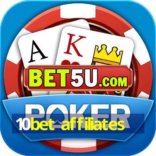 10bet affiliates