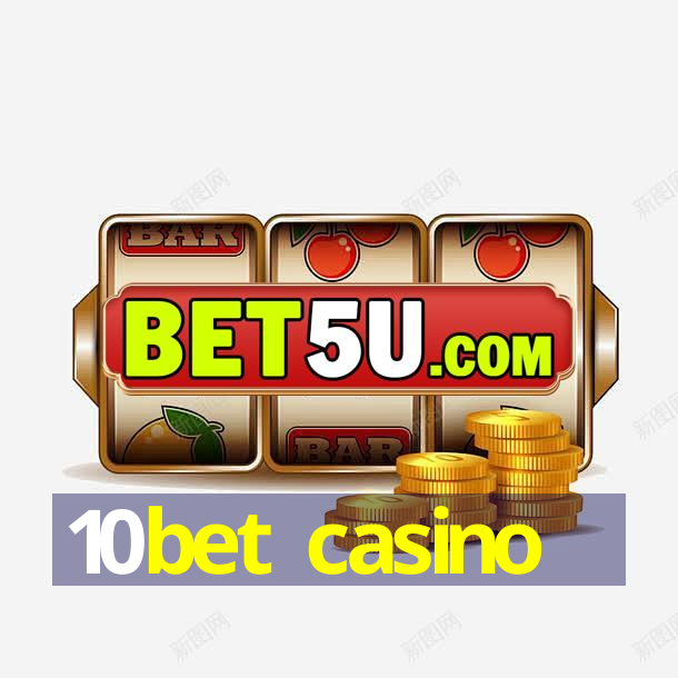 10bet casino