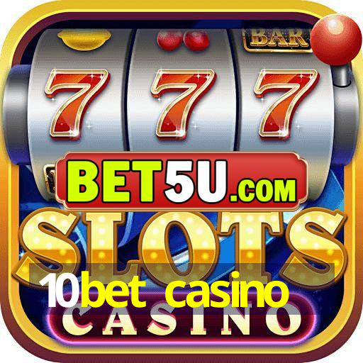 10bet casino