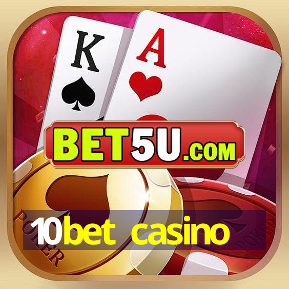 10bet casino