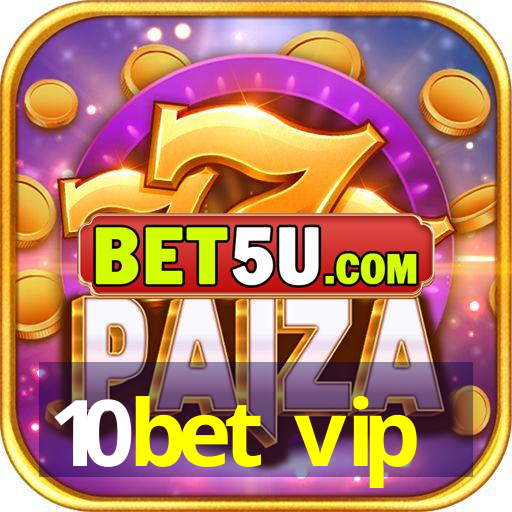 10bet vip