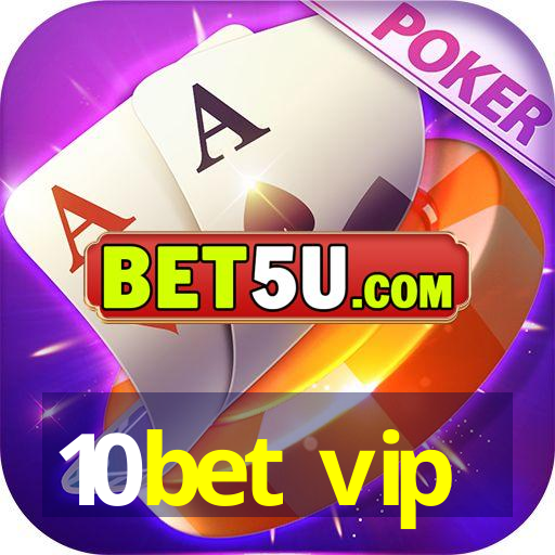 10bet vip