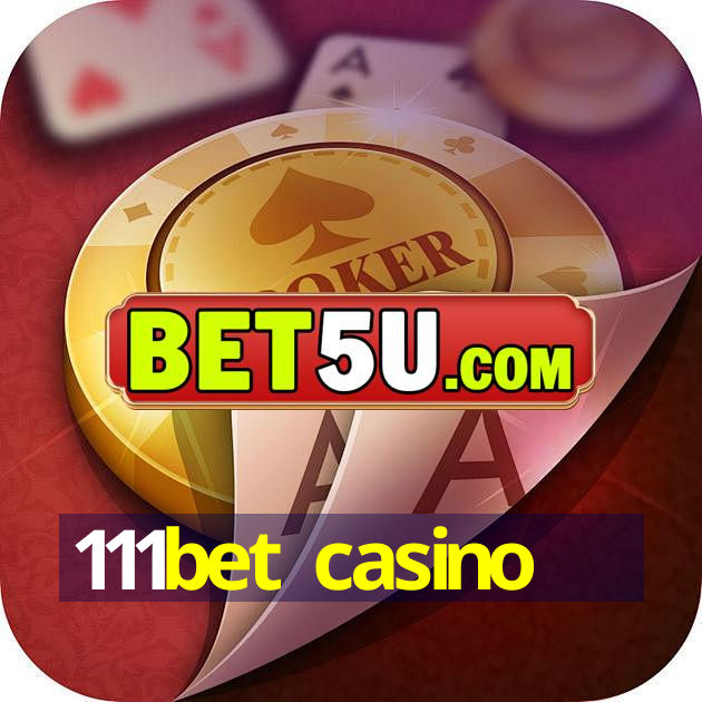 111bet casino