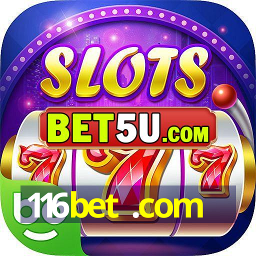 116bet .com