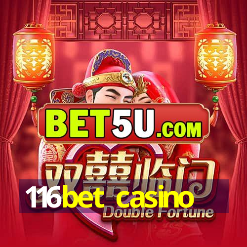 116bet casino