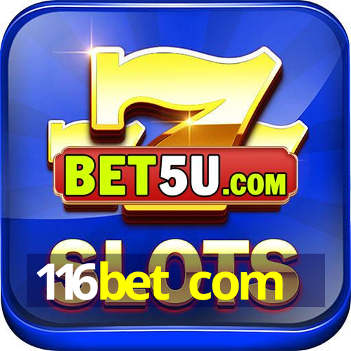 116bet com