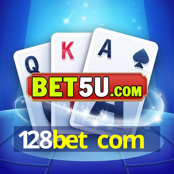 128bet com