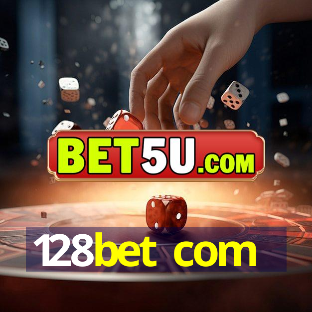 128bet com