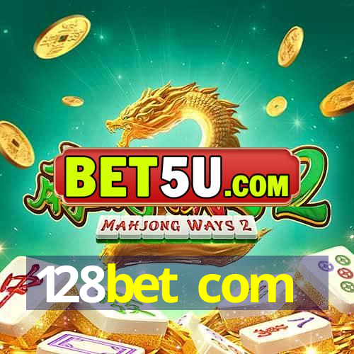 128bet com