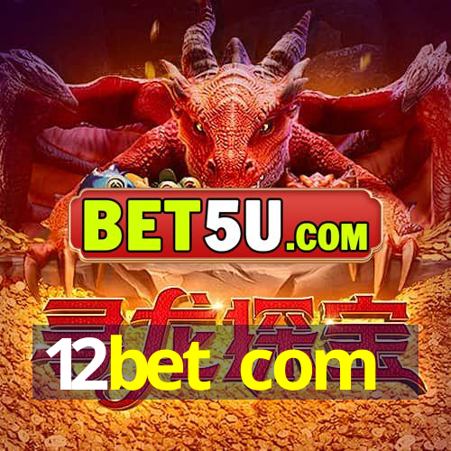 12bet com