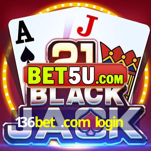 136bet .com login