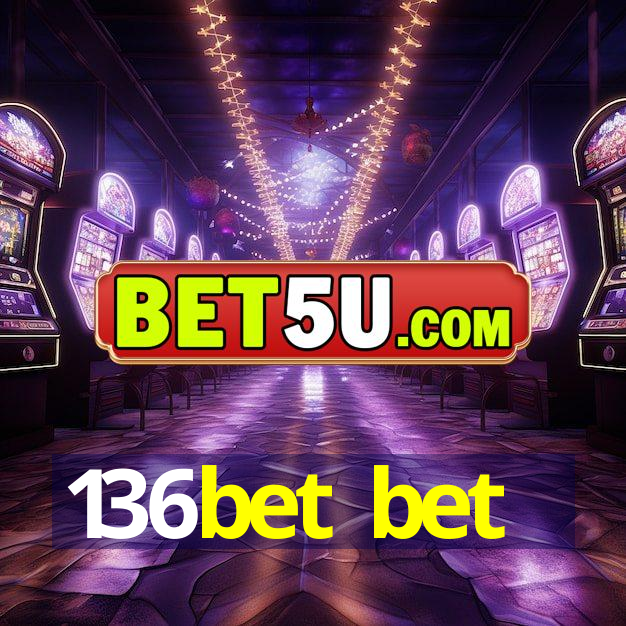 136bet bet