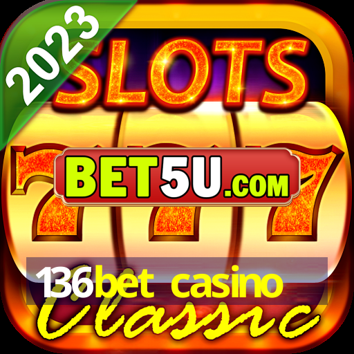 136bet casino