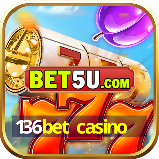 136bet casino