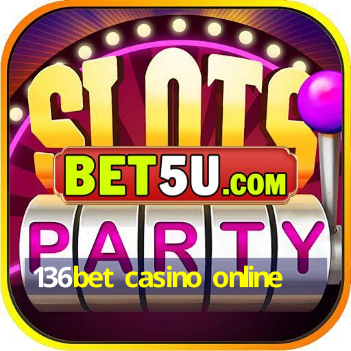 136bet casino online