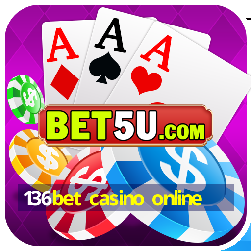 136bet casino online