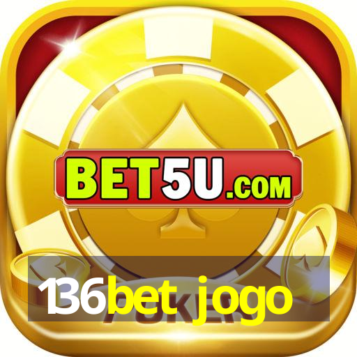 136bet jogo