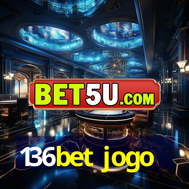 136bet jogo