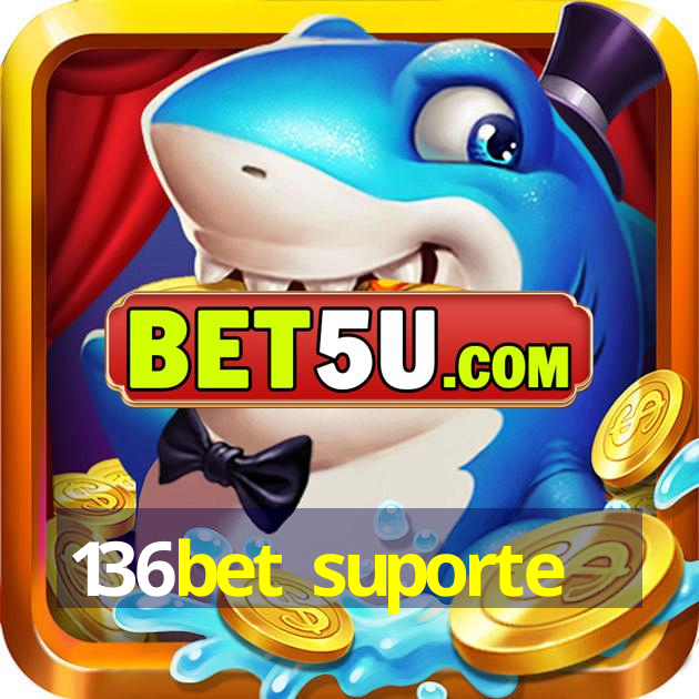 136bet suporte