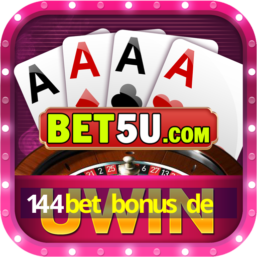 144bet bonus de