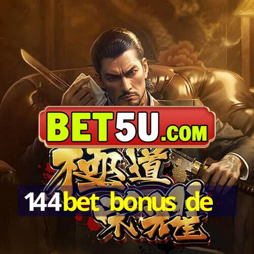 144bet bonus de