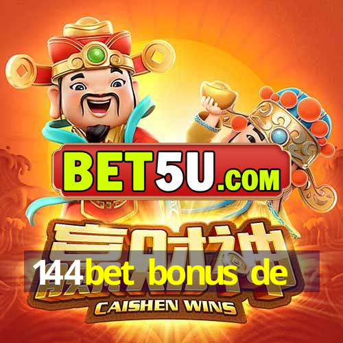 144bet bonus de