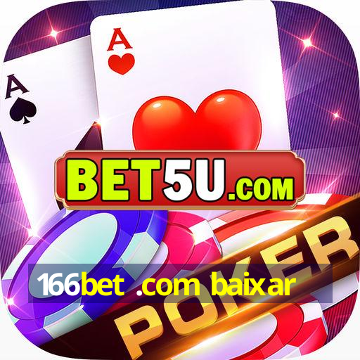 166bet .com baixar