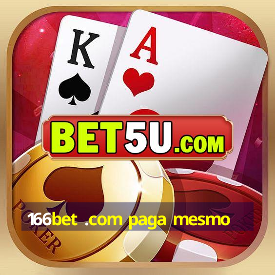 166bet .com paga mesmo