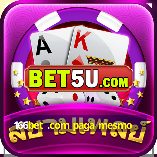 166bet .com paga mesmo