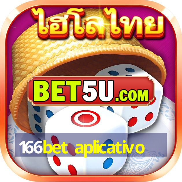 166bet aplicativo