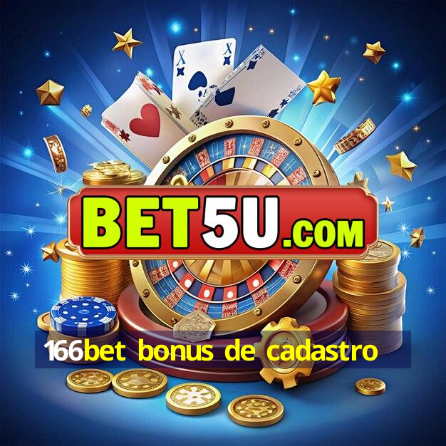 166bet bonus de cadastro