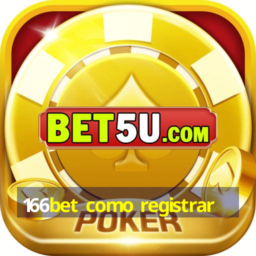 166bet como registrar