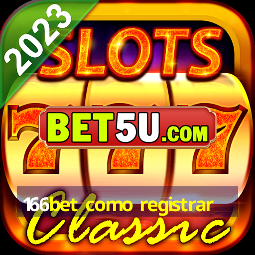 166bet como registrar