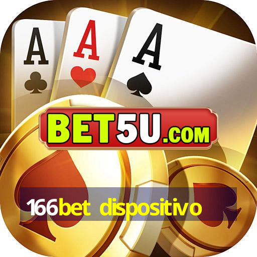 166bet dispositivo