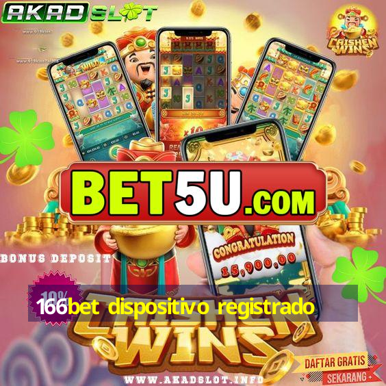 166bet dispositivo registrado