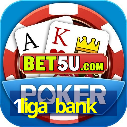 1liga bank