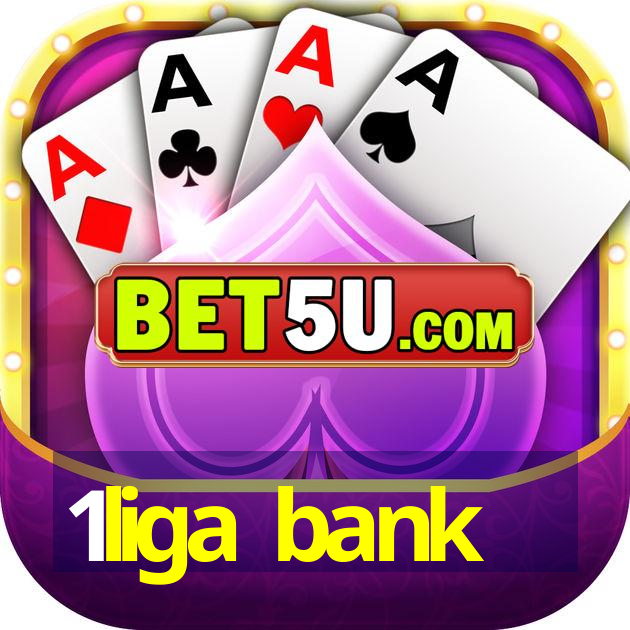 1liga bank