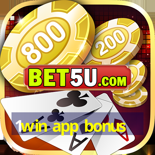 1win app bonus