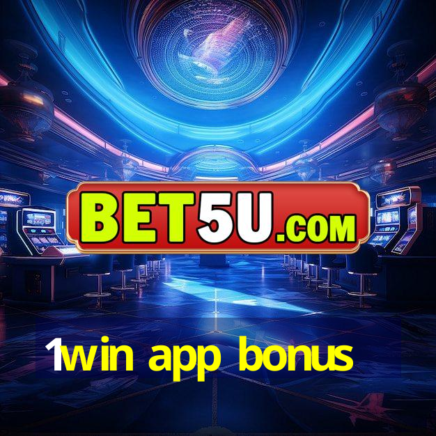 1win app bonus