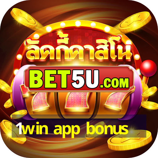 1win app bonus