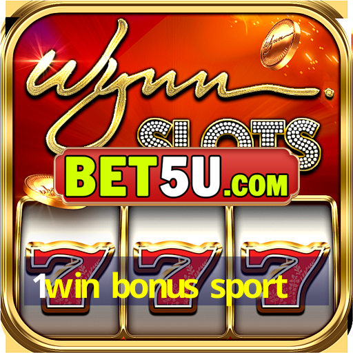 1win bonus sport